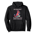 Bookworm Please Im Book Dragon Hoodie - Minimalist Print Men Women - T-Shirt, Sweatshirt, Hoodie