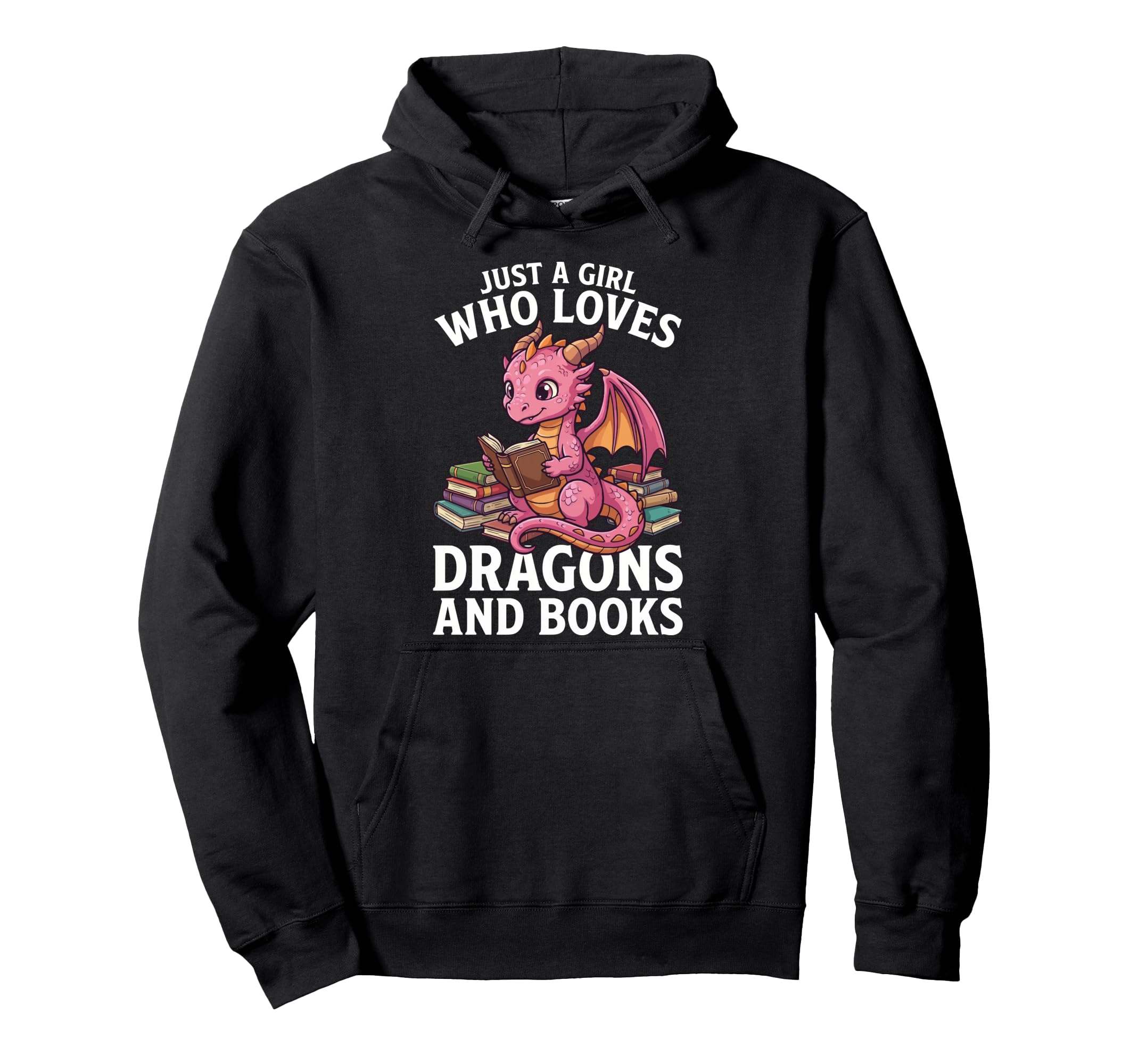 Just Who Loves Dragons And Books Hoodie - Casual Everyday Wear Unisex - T-Shirt, Sweatshirt, Hoodie