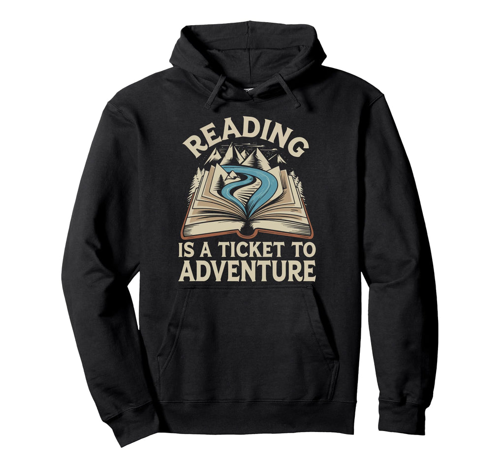 Reading Is Ticket To Adventure Hoodie - Minimalist Print for Adults - T-Shirt, Sweatshirt, Hoodie