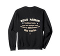 Dear Person Behind Me You Are Enough Sweatshirt - Graphic Print Unisex - T-Shirt, Sweatshirt, Hoodie
