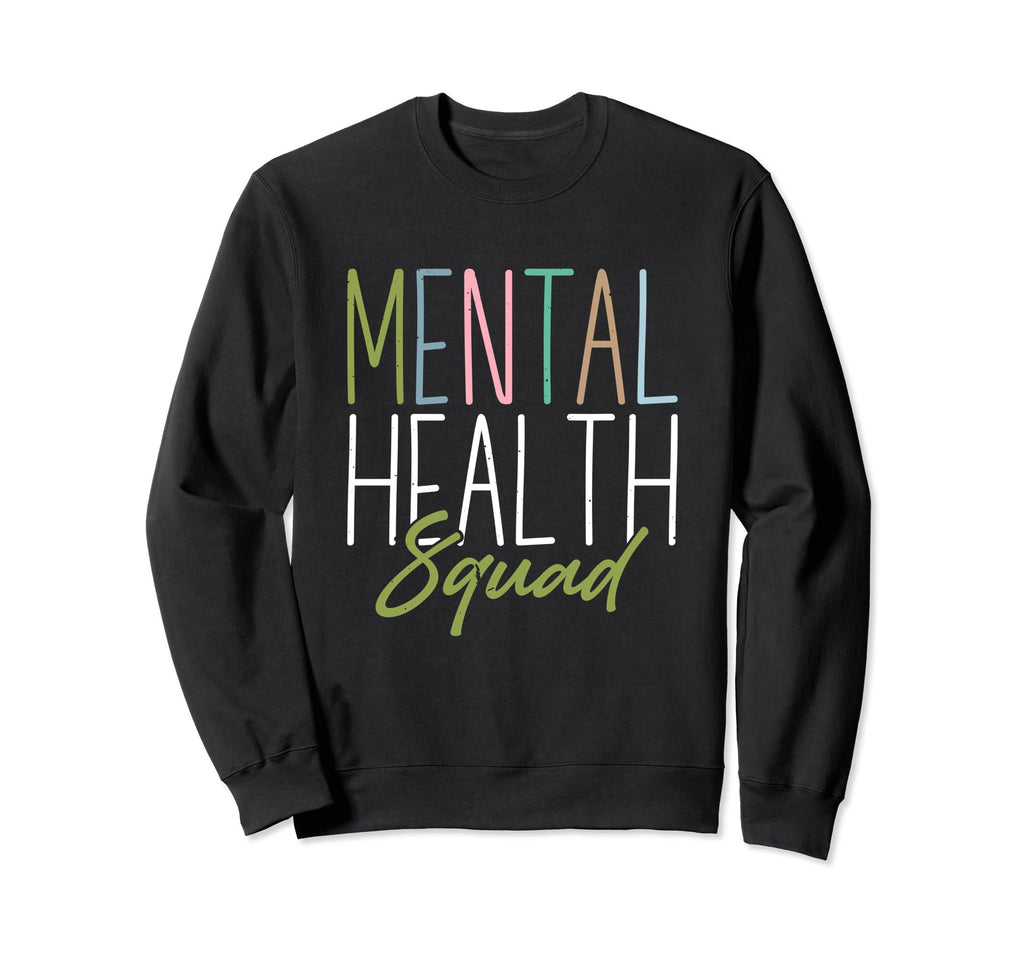 Mental Health Squad Mental Health Sweatshirt - Unique Graphic Men Women - T-Shirt, Sweatshirt, Hoodie