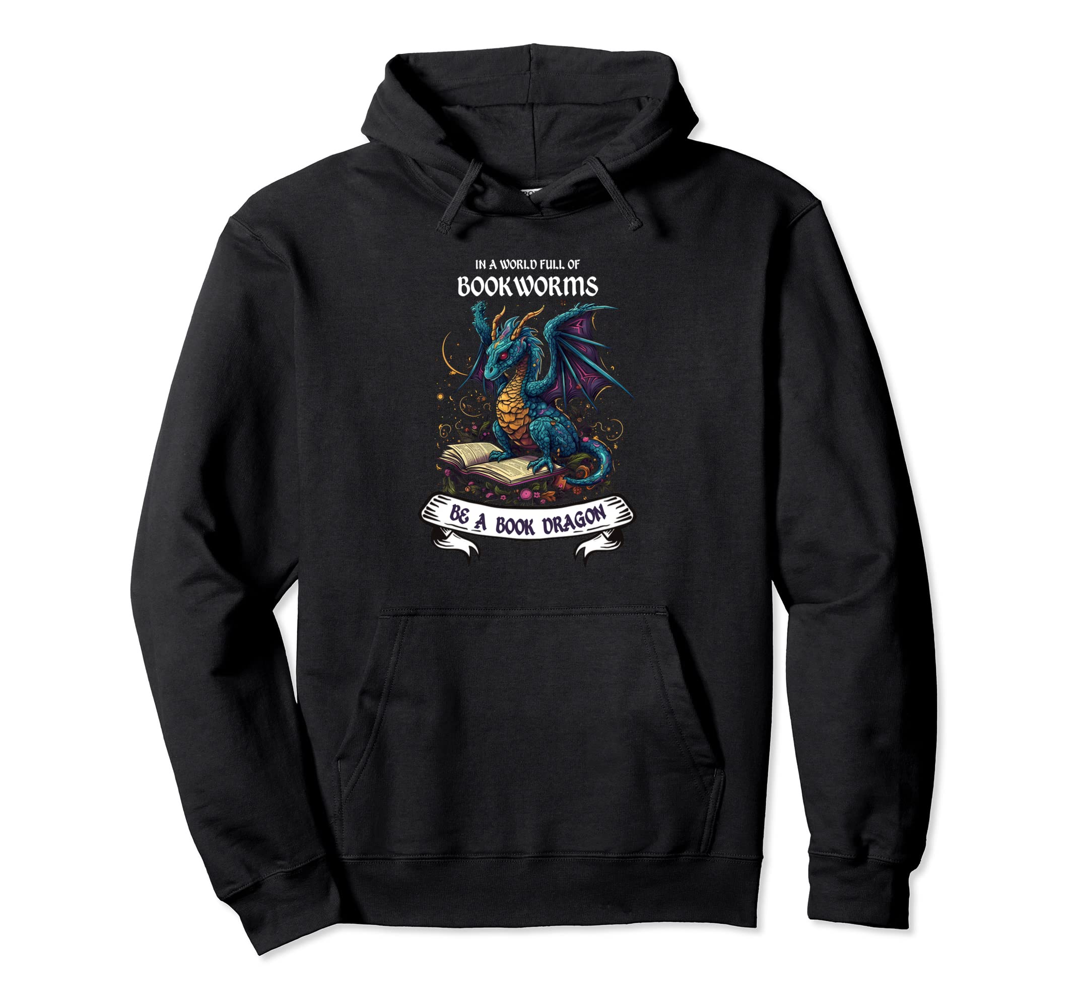 World Bookworms Be Book Dragon Reading Hoodie - Novelty Apparel for Adults - T-Shirt, Sweatshirt, Hoodie