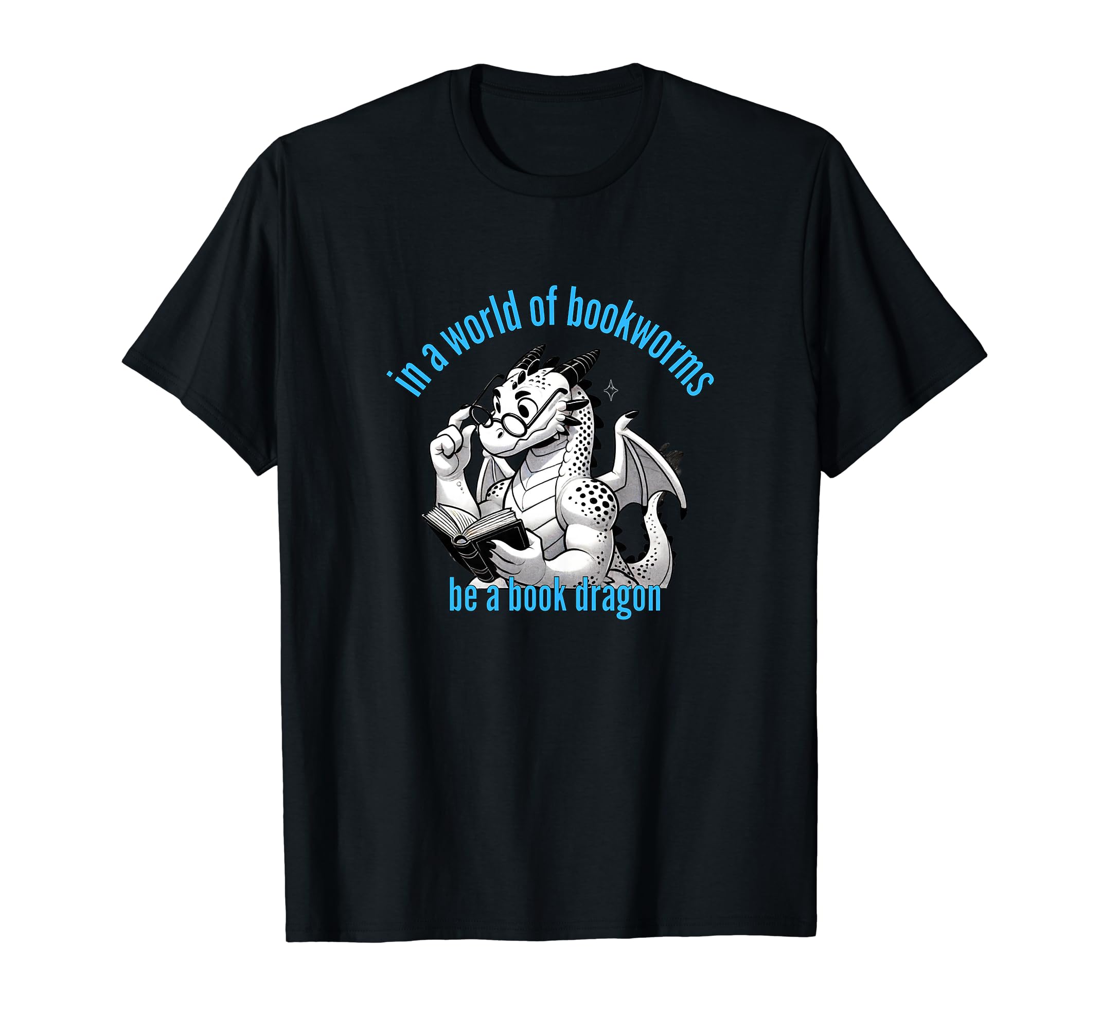 Dragon World Bookworms Be Book Dragon T-Shirt - Unique Graphic for Adults - T-Shirt, Sweatshirt, Hoodie