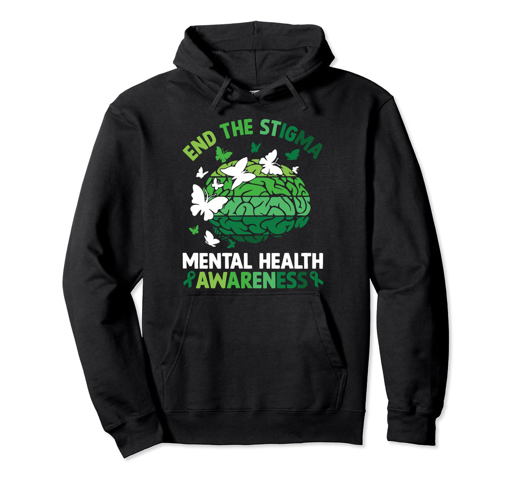End Stigma Mental Health Matters Mental Hoodie - Novelty Apparel Unisex - T-Shirt, Sweatshirt, Hoodie