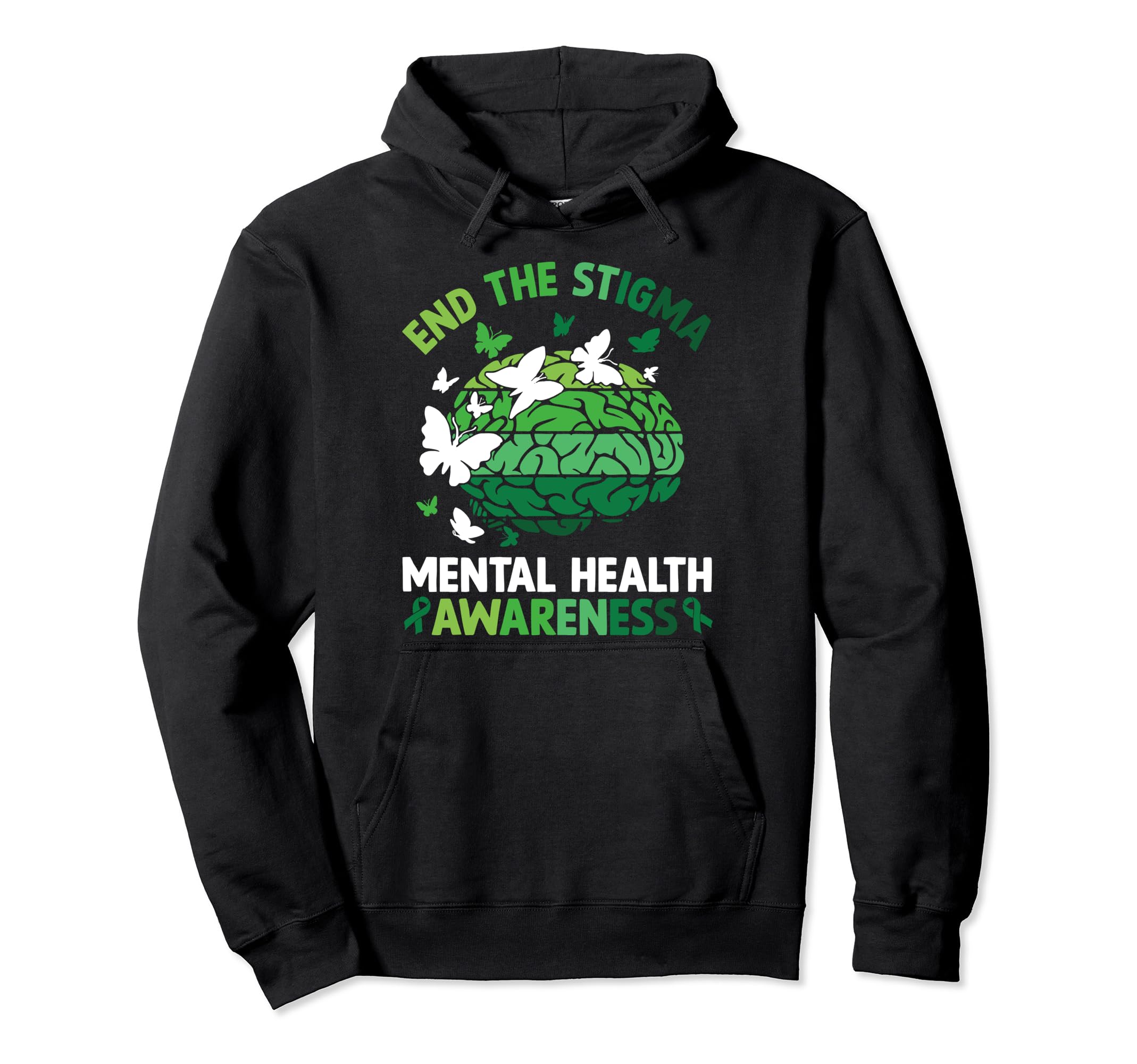 End Stigma Mental Health Matters Mental Hoodie - Novelty Apparel Unisex - T-Shirt, Sweatshirt, Hoodie