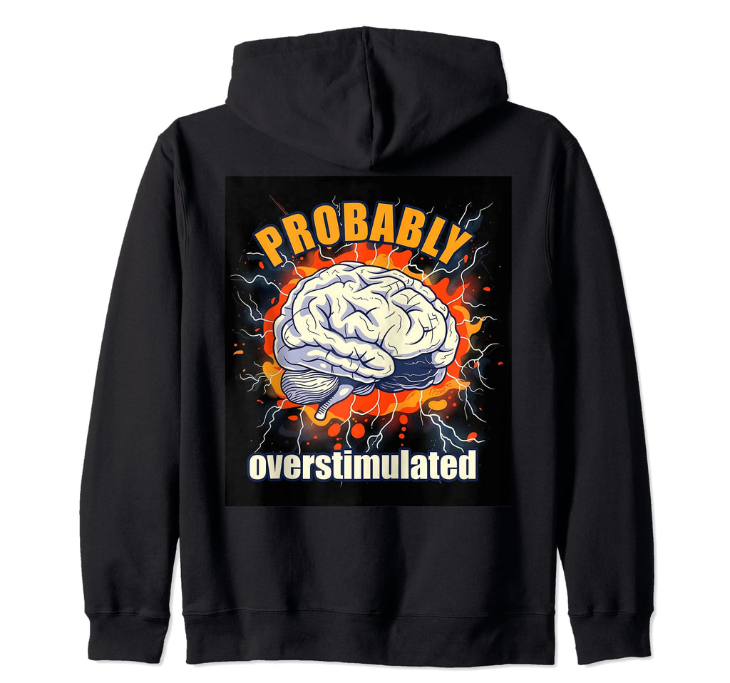 Gehirn Blitze Neurodivers Berstimuliert Hoodie - Novelty Apparel Men Women - T-Shirt, Sweatshirt, Hoodie