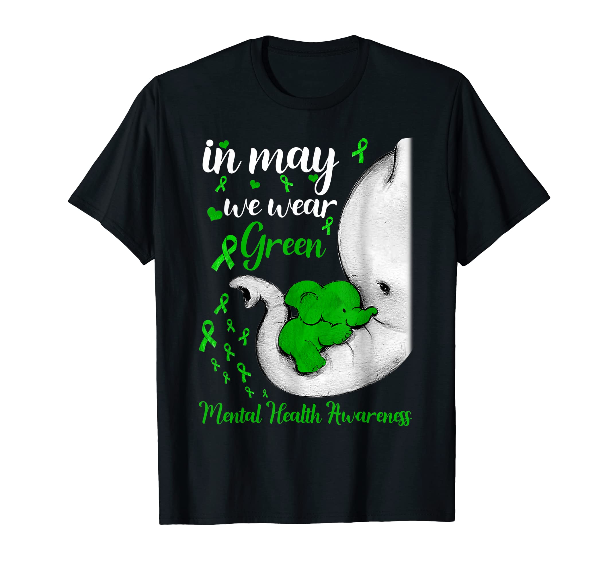 May We Wear Green Ribbon Elephant T-Shirt - Aesthetic Graphic Men Women - T-Shirt, Sweatshirt, Hoodie