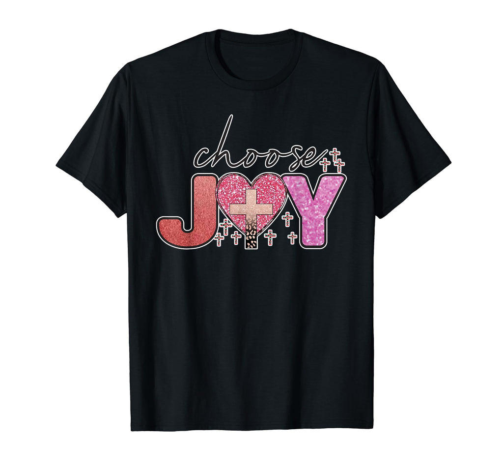 Choose Joy Inspirational Religious T-Shirt - Aesthetic Graphic Men Women - T-Shirt, Sweatshirt, Hoodie