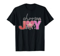 Choose Joy Inspirational Religious T-Shirt - Aesthetic Graphic Men Women - T-Shirt, Sweatshirt, Hoodie