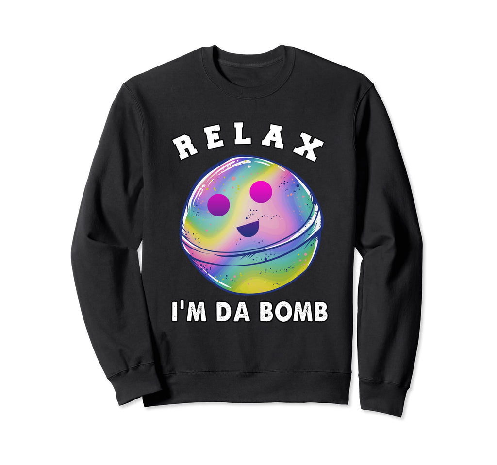 Funny Relax Bath Bomb While Soaking Sweatshirt - Fun Novelty Design Unisex - T-Shirt, Sweatshirt, Hoodie