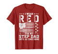Red Friday My Step Dad Until He T-Shirt - Fun Novelty Design for Adults - T-Shirt, Sweatshirt, Hoodie