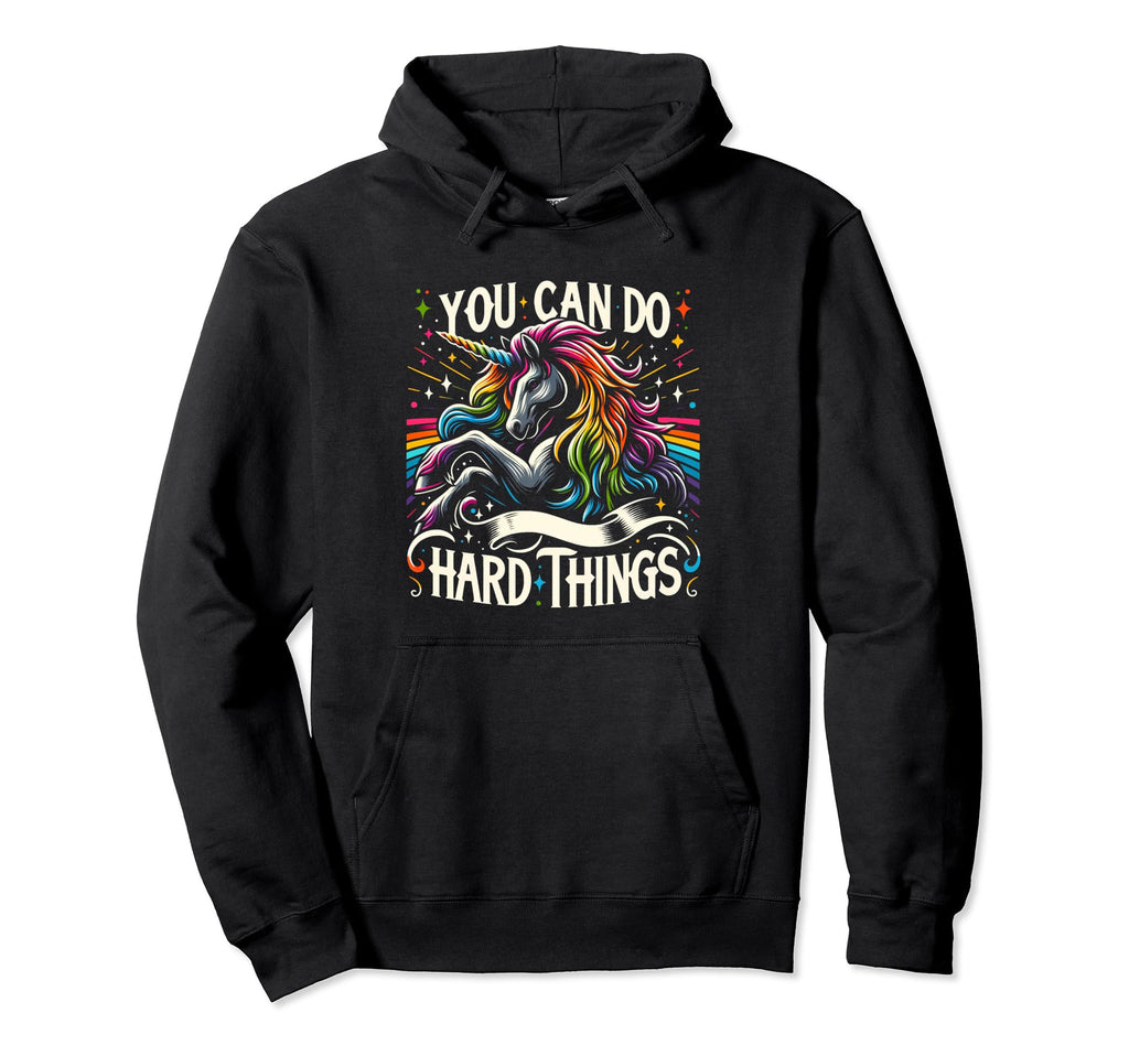 Magic Rainbow Unicorn You Can Do Hard Hoodie - Trendy Graphic Unisex - T-Shirt, Sweatshirt, Hoodie