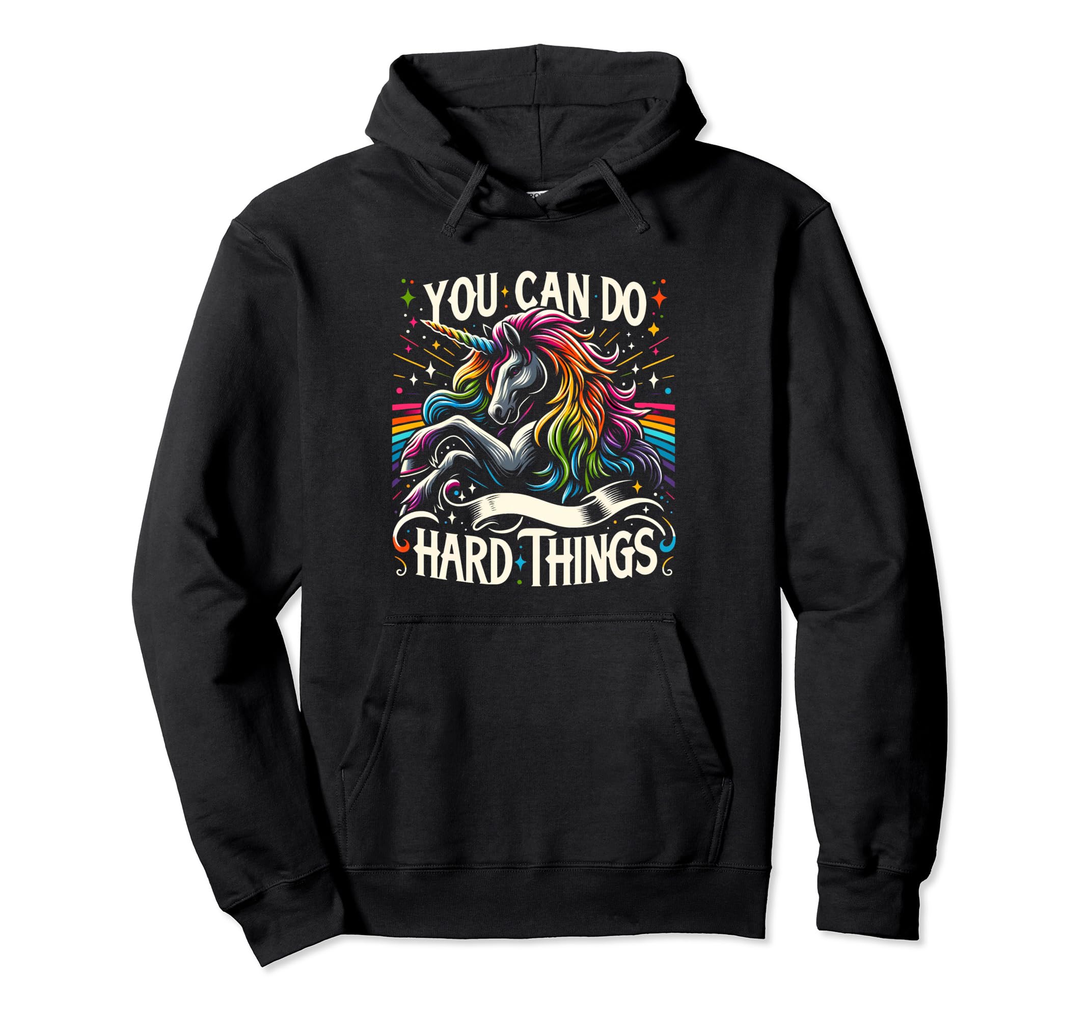 Magic Rainbow Unicorn You Can Do Hard Hoodie - Trendy Graphic Unisex - T-Shirt, Sweatshirt, Hoodie