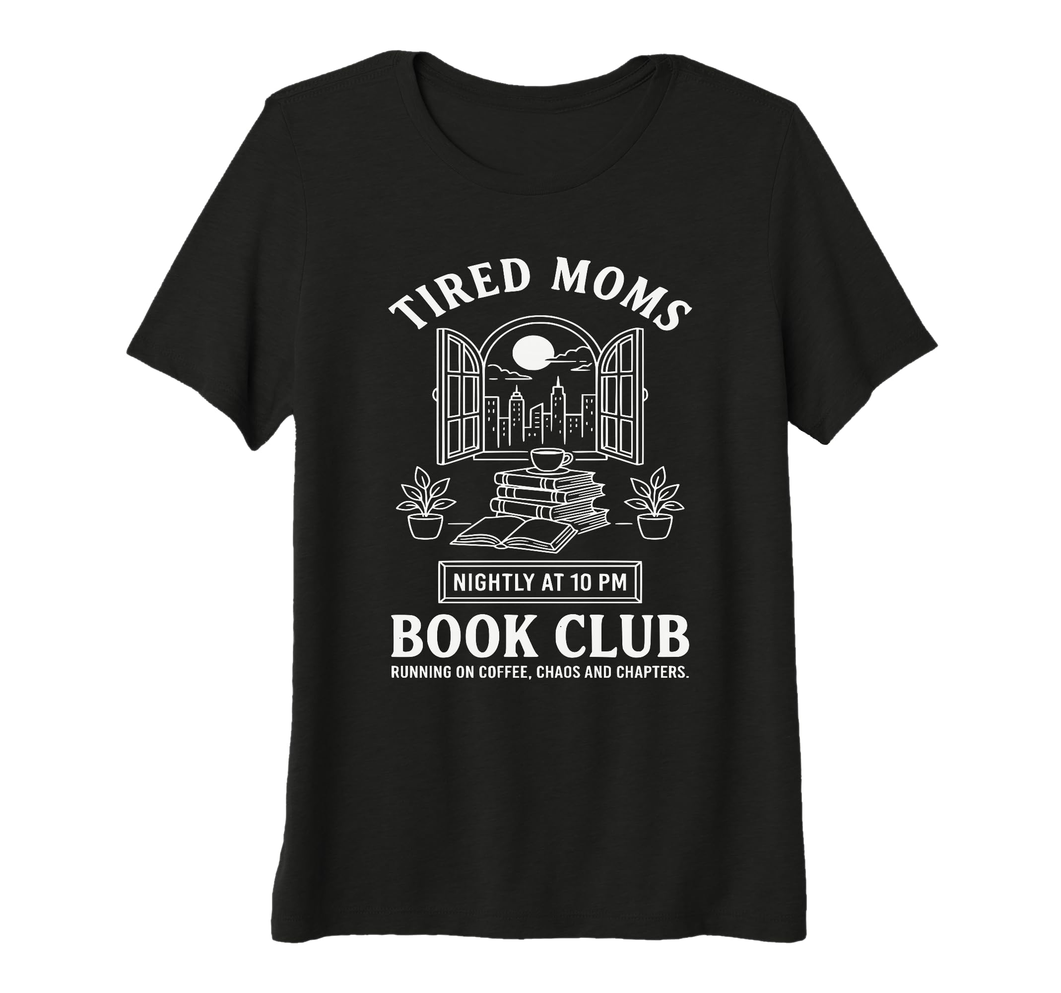 Womens Tired Moms Book Club Coffee T-Shirt - Fun Novelty Design for Adults - T-Shirt, Sweatshirt, Hoodie