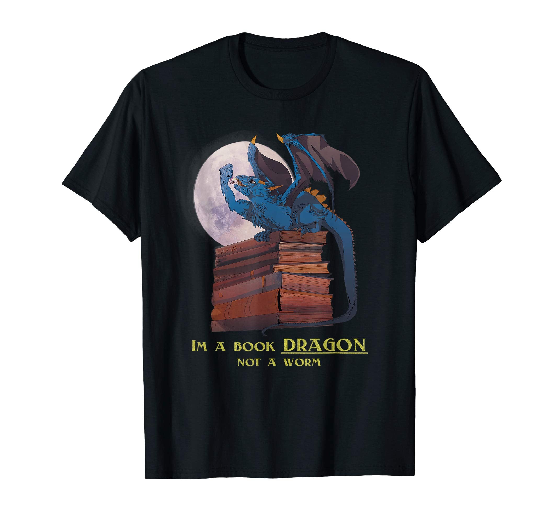 Im Book Dragon Not Worm Funny Reading T-Shirt - Novelty Apparel Unisex - T-Shirt, Sweatshirt, Hoodie