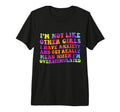 Im Not Like Other I Have Anxiety Mean T-Shirt - Streetwear Style Men Women - T-Shirt, Sweatshirt, Hoodie