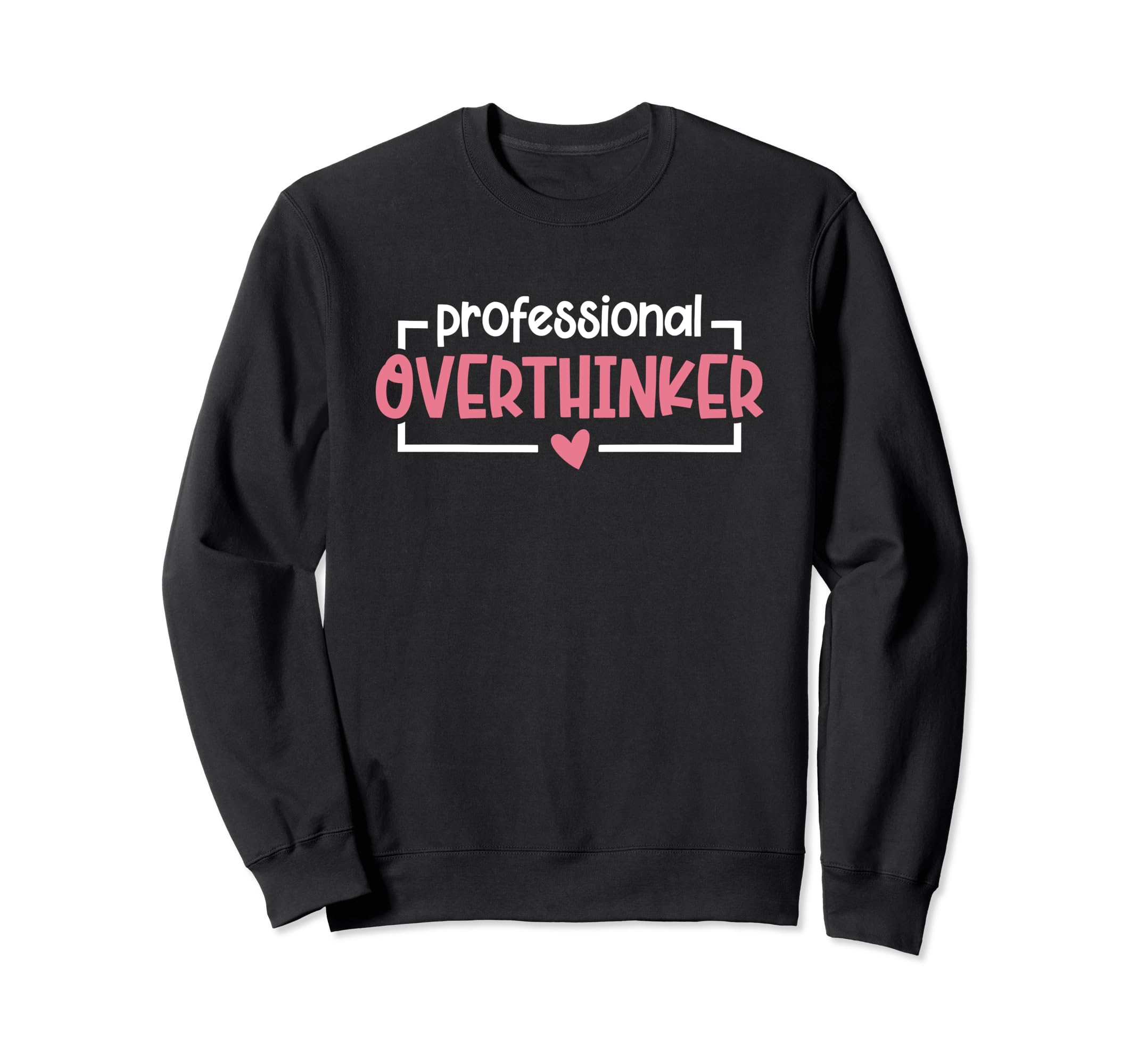 Anxiety Anxious Fear Mental Health Sweatshirt - Custom Art Print Men Women - T-Shirt, Sweatshirt, Hoodie