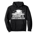 Reading Is My Favorite Sport Introvert Hoodie - Fun Novelty Design Unisex - T-Shirt, Sweatshirt, Hoodie