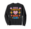 Overstimulated Moms Club Heart Sweatshirt - Minimalist Print for Adults - T-Shirt, Sweatshirt, Hoodie
