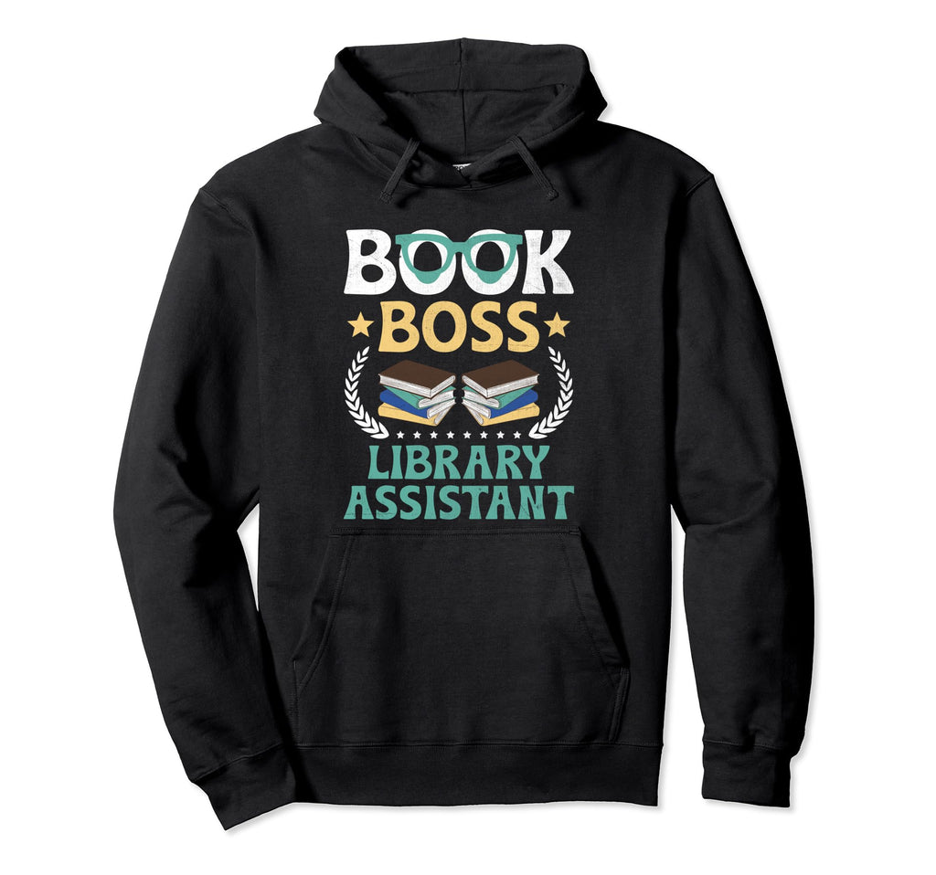 Library Assistant Librarian Hoodie - Casual Everyday Wear for Adults - T-Shirt, Sweatshirt, Hoodie