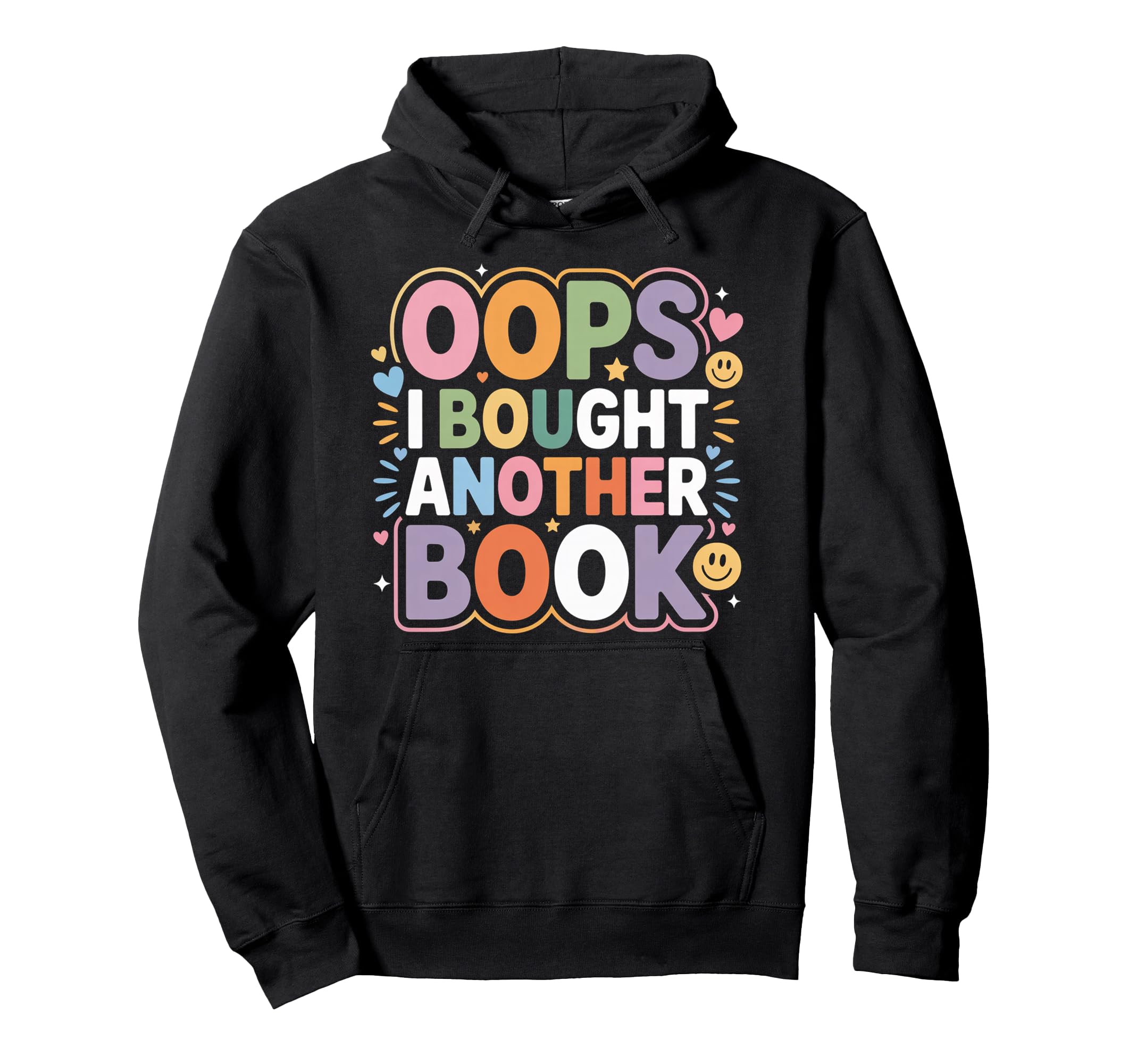 Oops I Bought Another Book Library Hoodie - Aesthetic Graphic Unisex - T-Shirt, Sweatshirt, Hoodie