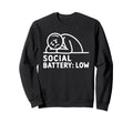 Social Battery Low Funny Introvert Sweatshirt - Graphic Print for Adults - T-Shirt, Sweatshirt, Hoodie