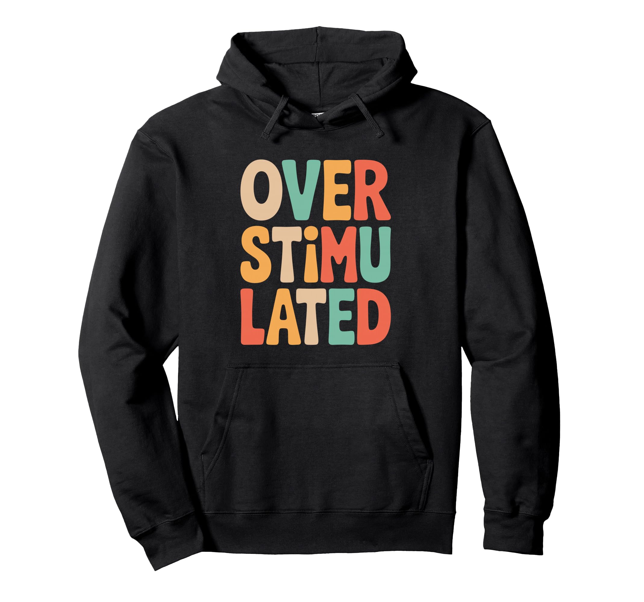 Neurodiverse Overstimulated Mental Hoodie - Unique Graphic Men Women - T-Shirt, Sweatshirt, Hoodie