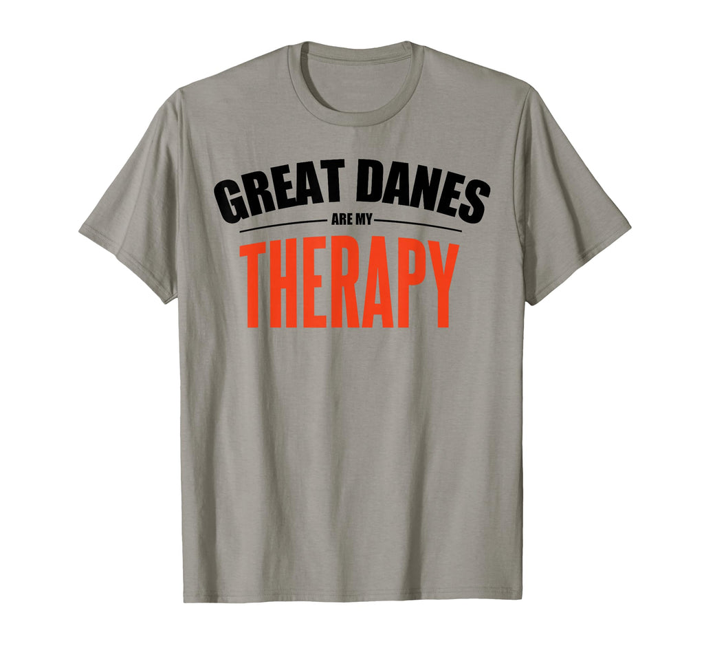 Great Danes Are My Therapy Funny T-Shirt - Casual Everyday Wear Men Women - T-Shirt, Sweatshirt, Hoodie