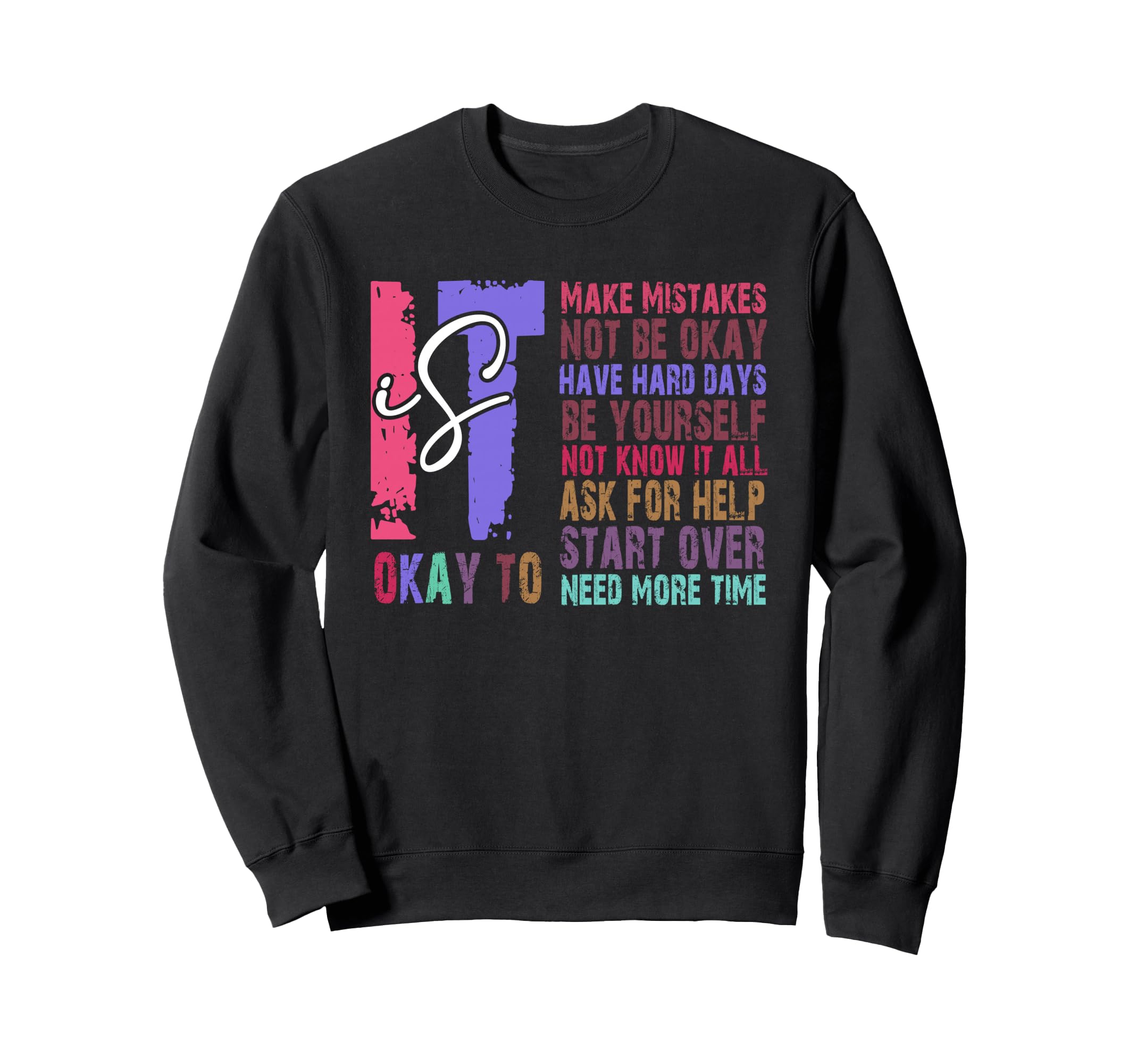 Its Ok To Make Mistakes Not Know Sweatshirt - Aesthetic Graphic for Adults - T-Shirt, Sweatshirt, Hoodie