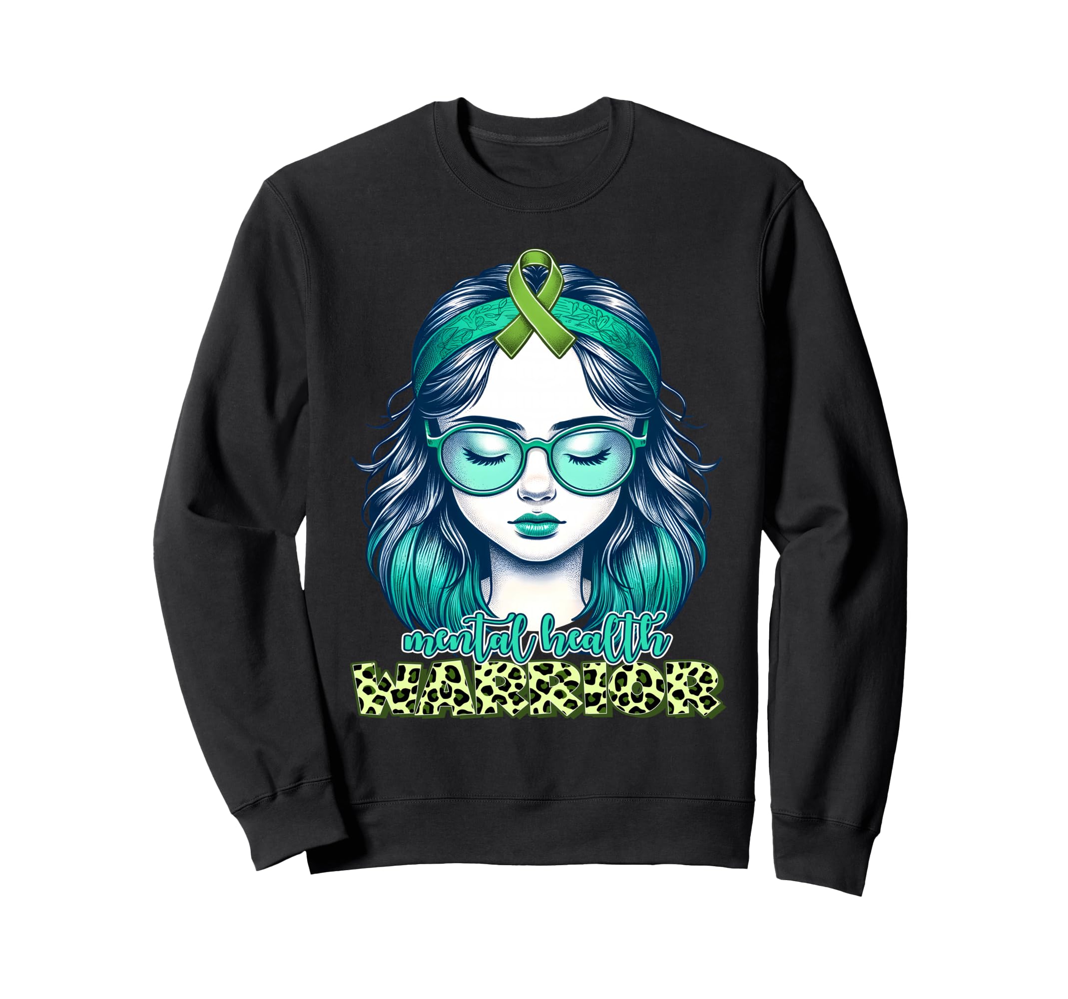 Green Mental Health Awareness Sweatshirt - Casual Everyday Wear Men Women - T-Shirt, Sweatshirt, Hoodie
