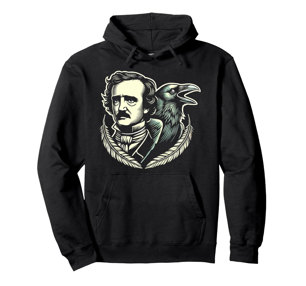 Edgar Allan Poe Gothic Literature Fan Hoodie - Streetwear Style Men Women - T-Shirt, Sweatshirt, Hoodie