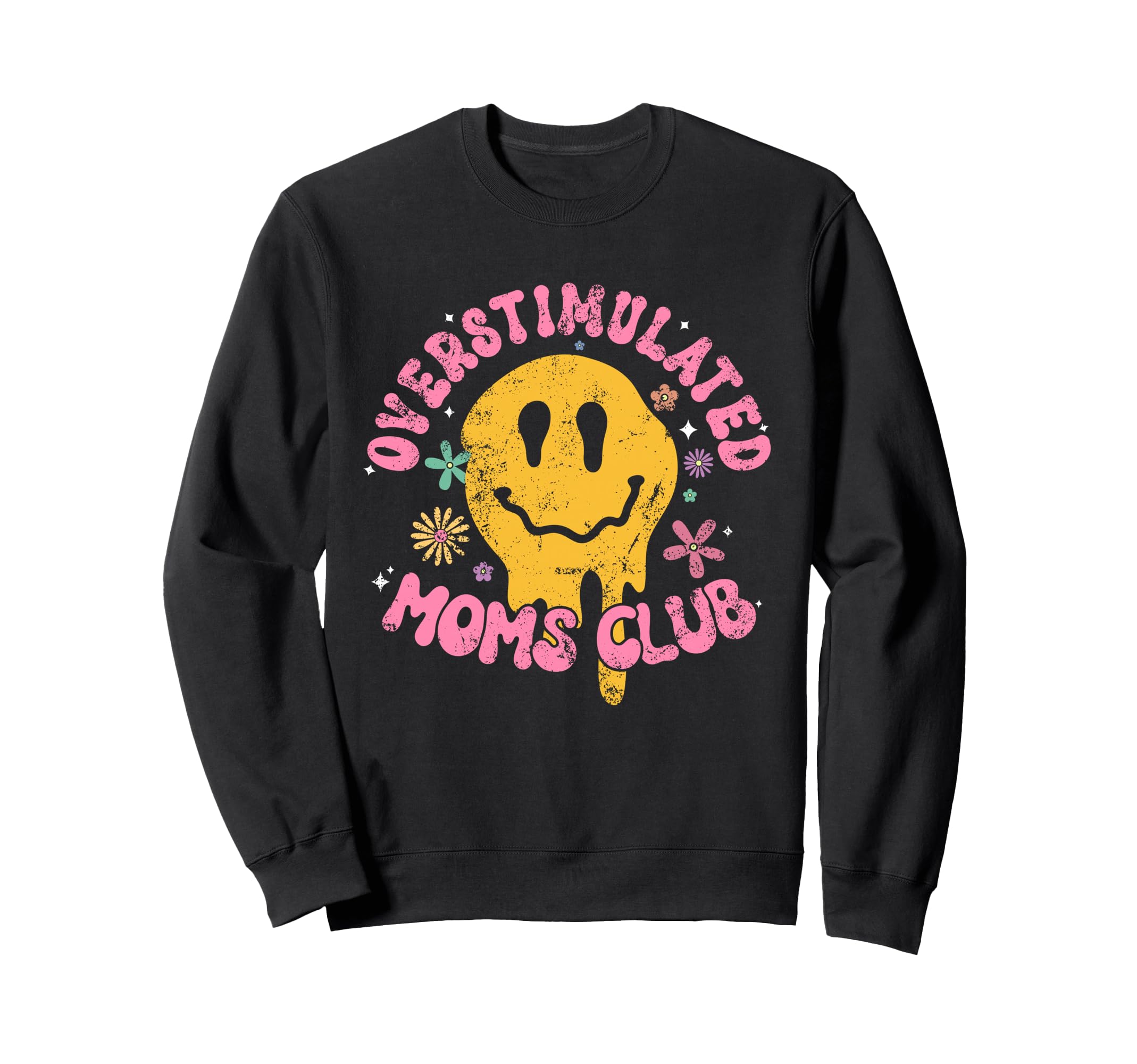 Overstimulated Moms Club Sweatshirt - Unique Graphic Unisex - T-Shirt, Sweatshirt, Hoodie