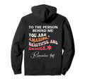 To Person Behind Me You Are Amazing Hoodie - Unique Graphic Unisex - T-Shirt, Sweatshirt, Hoodie