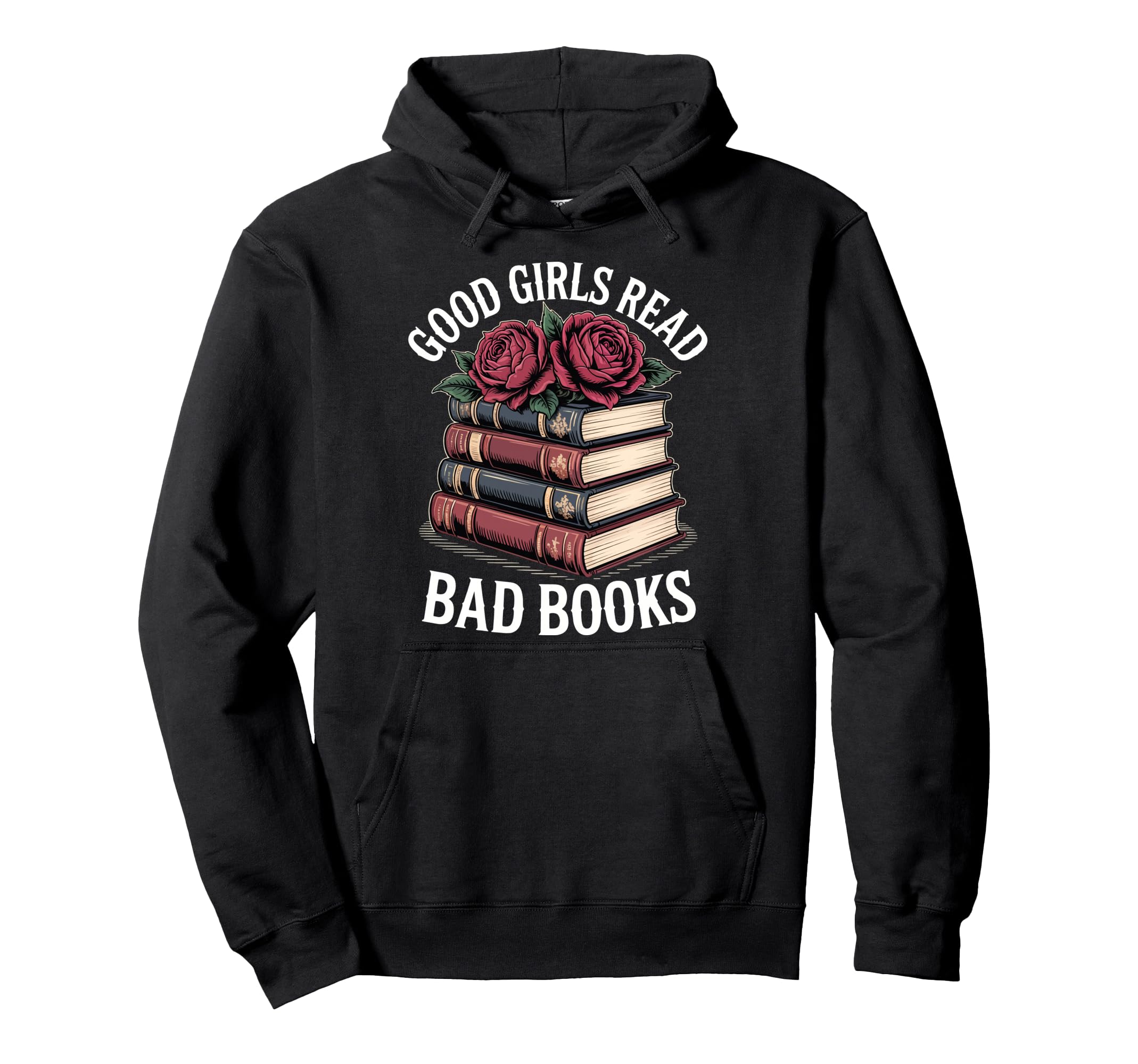 Good Read Bad Books Hoodie - Novelty Apparel for Adults - T-Shirt, Sweatshirt, Hoodie