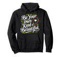 Self Love Empowerment Self Care Positive Hoodie - Graphic Print Men Women - T-Shirt, Sweatshirt, Hoodie