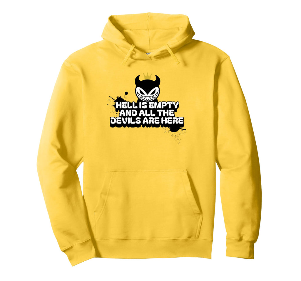 Hell Is Empty And All Devils Are Here Hoodie - Graphic Print Men Women - T-Shirt, Sweatshirt, Hoodie