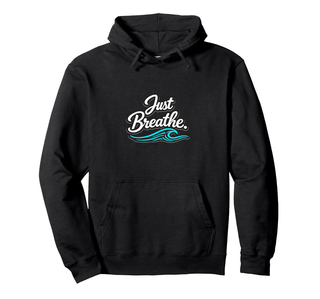 Just Breathe Yogi Yoga Mom Lover Hoodie - Trendy Graphic for Adults - T-Shirt, Sweatshirt, Hoodie