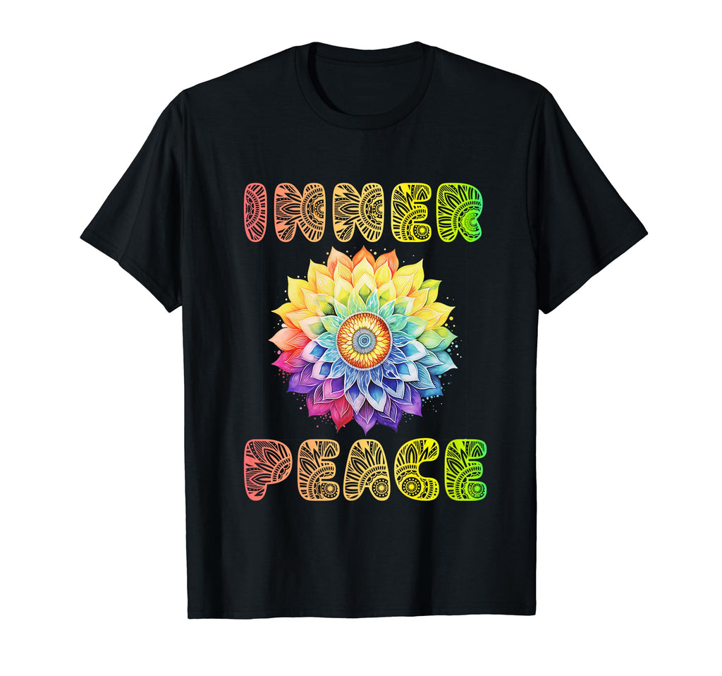 Inner Peace Inspirational Uplifting T-Shirt - Fun Novelty Design Men Women - T-Shirt, Sweatshirt, Hoodie