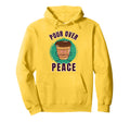 Funny Pour Over Coffee Yoga Hoodie - Casual Everyday Wear Unisex - T-Shirt, Sweatshirt, Hoodie
