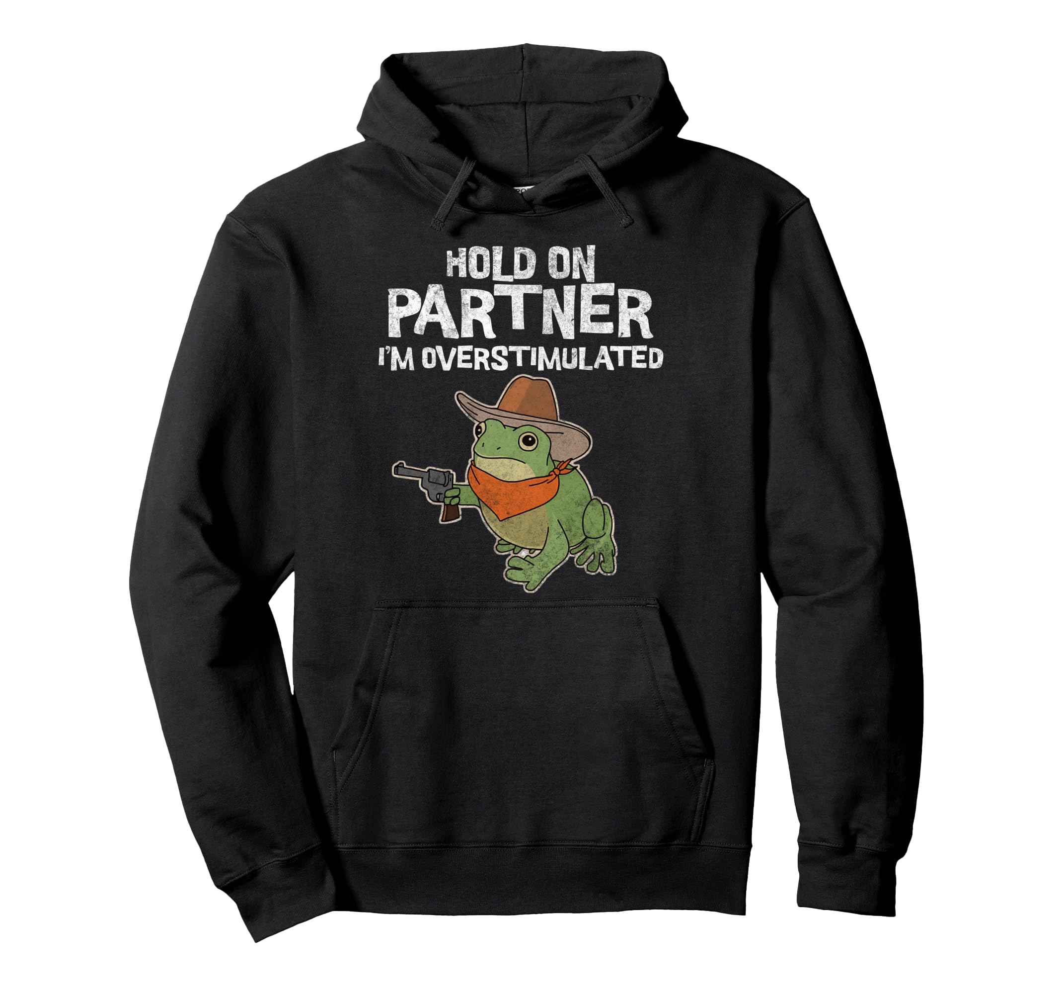 Cowboy Frog Hold Partner Im Hoodie - Unique Graphic for Adults - T-Shirt, Sweatshirt, Hoodie