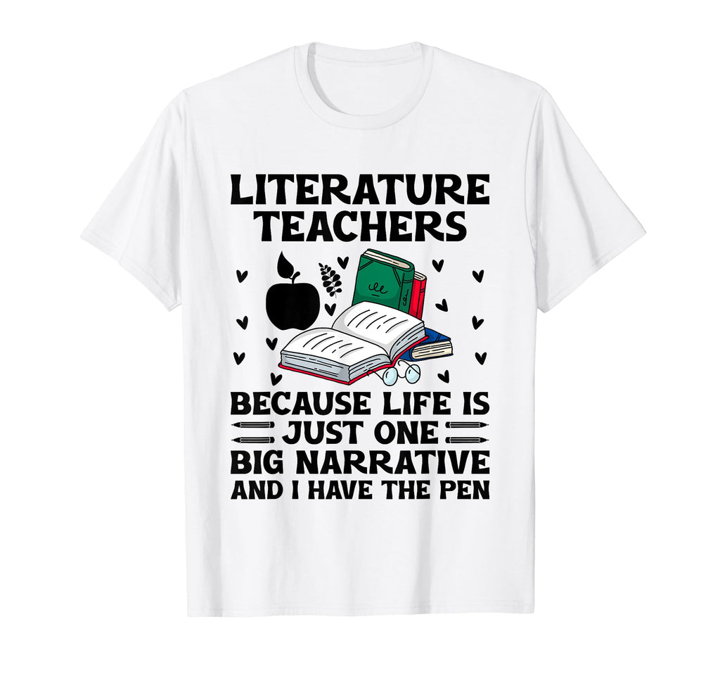 Literature Teacher School Teacher T-Shirt - Casual Everyday Wear Unisex - T-Shirt, Sweatshirt, Hoodie