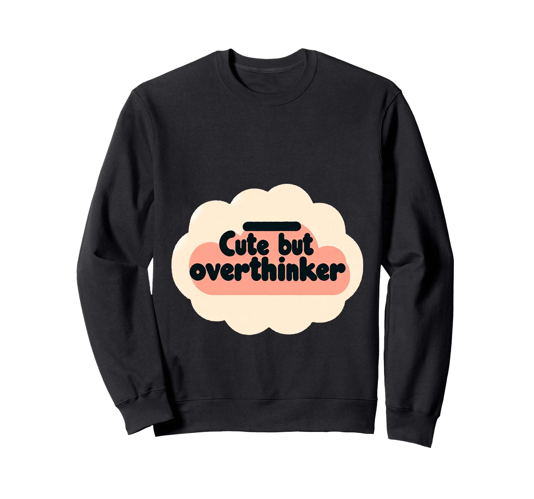 Overthinking Mind Self Sweatshirt - Casual Everyday Wear for Adults - T-Shirt, Sweatshirt, Hoodie
