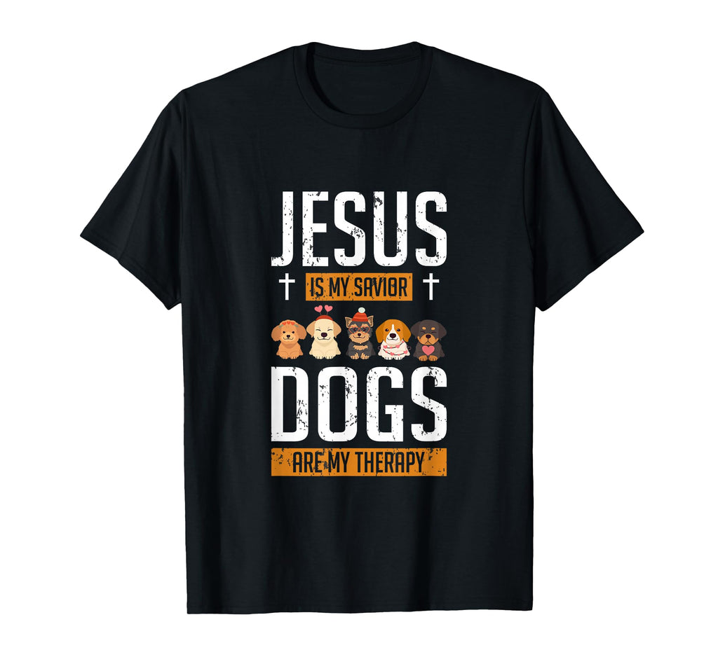 Dog Lover Jesus Is My Savior Dogs Are My T-Shirt - Graphic Print Men Women - T-Shirt, Sweatshirt, Hoodie