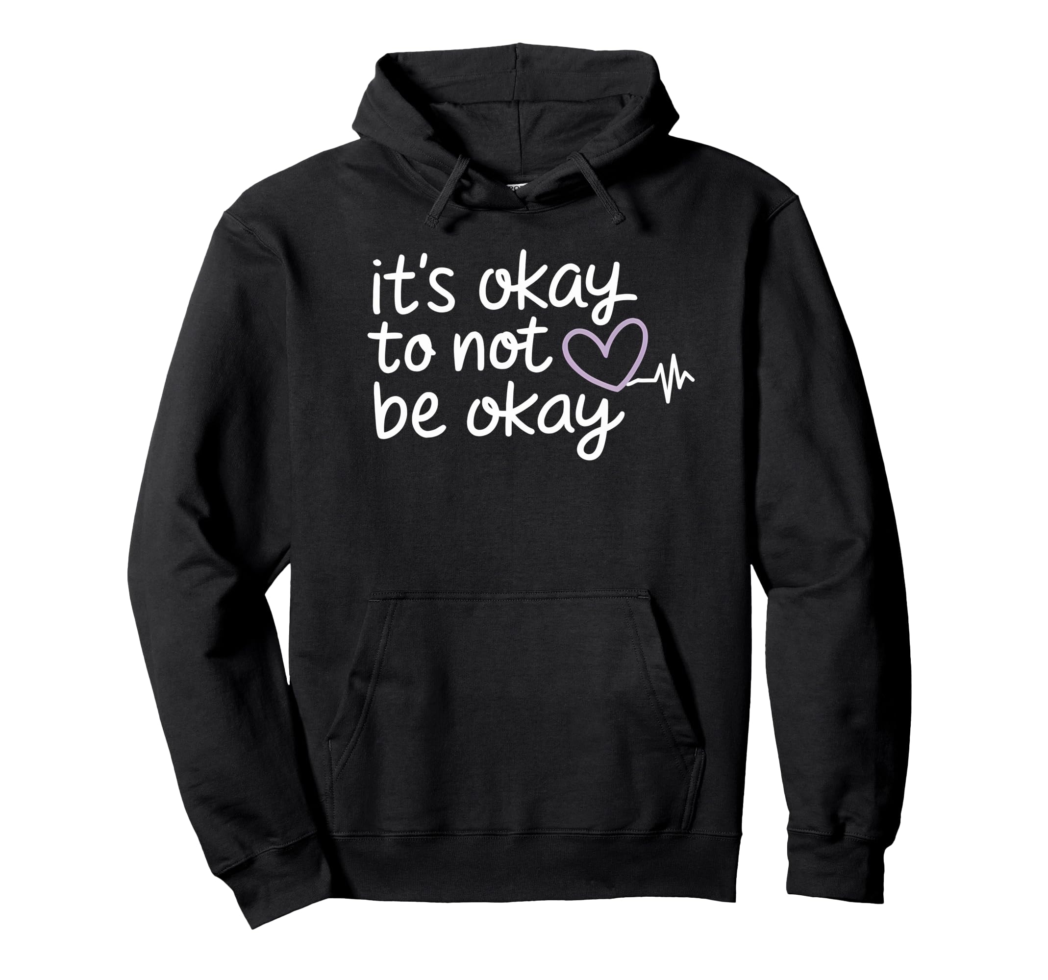 Its Okay To Not Be Okay Mental Health Hoodie - Unique Graphic Men Women - T-Shirt, Sweatshirt, Hoodie