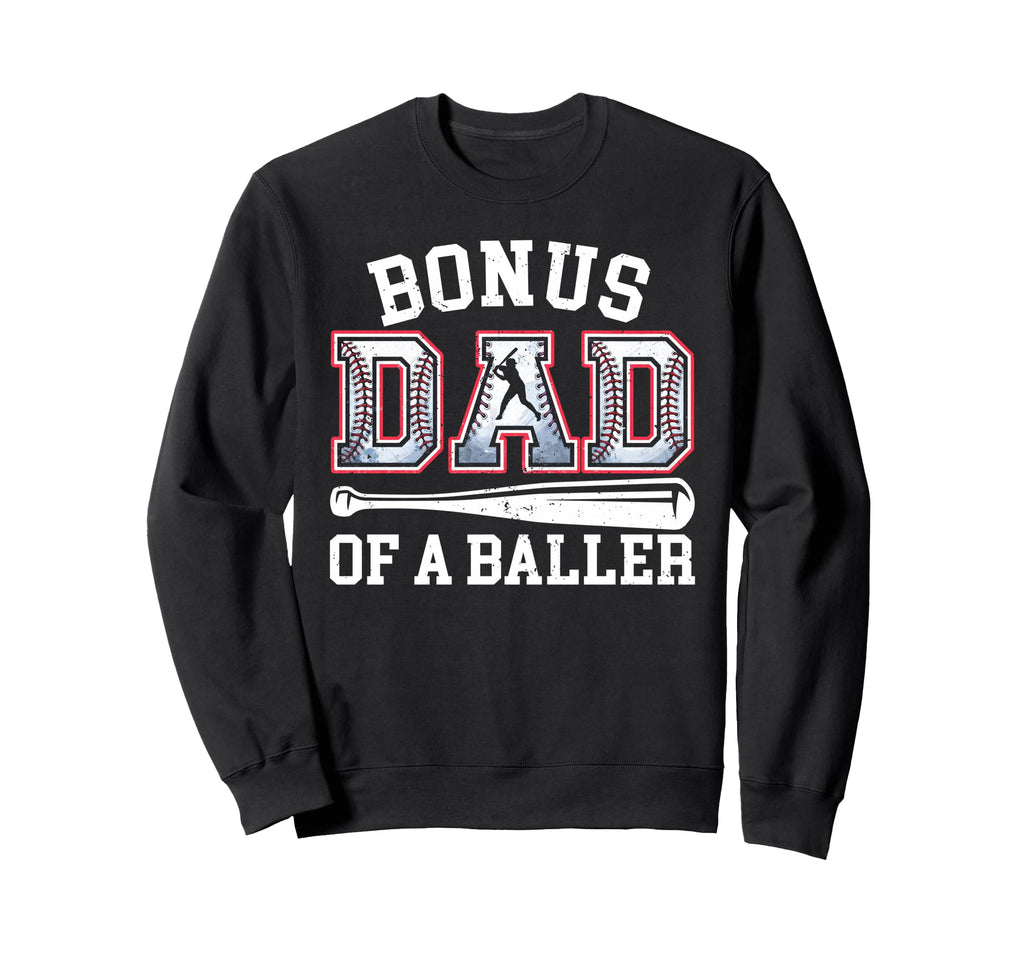 Bonus Dad Baseball Dad Fathers Day Sweatshirt - Trendy Graphic for Adults - T-Shirt, Sweatshirt, Hoodie