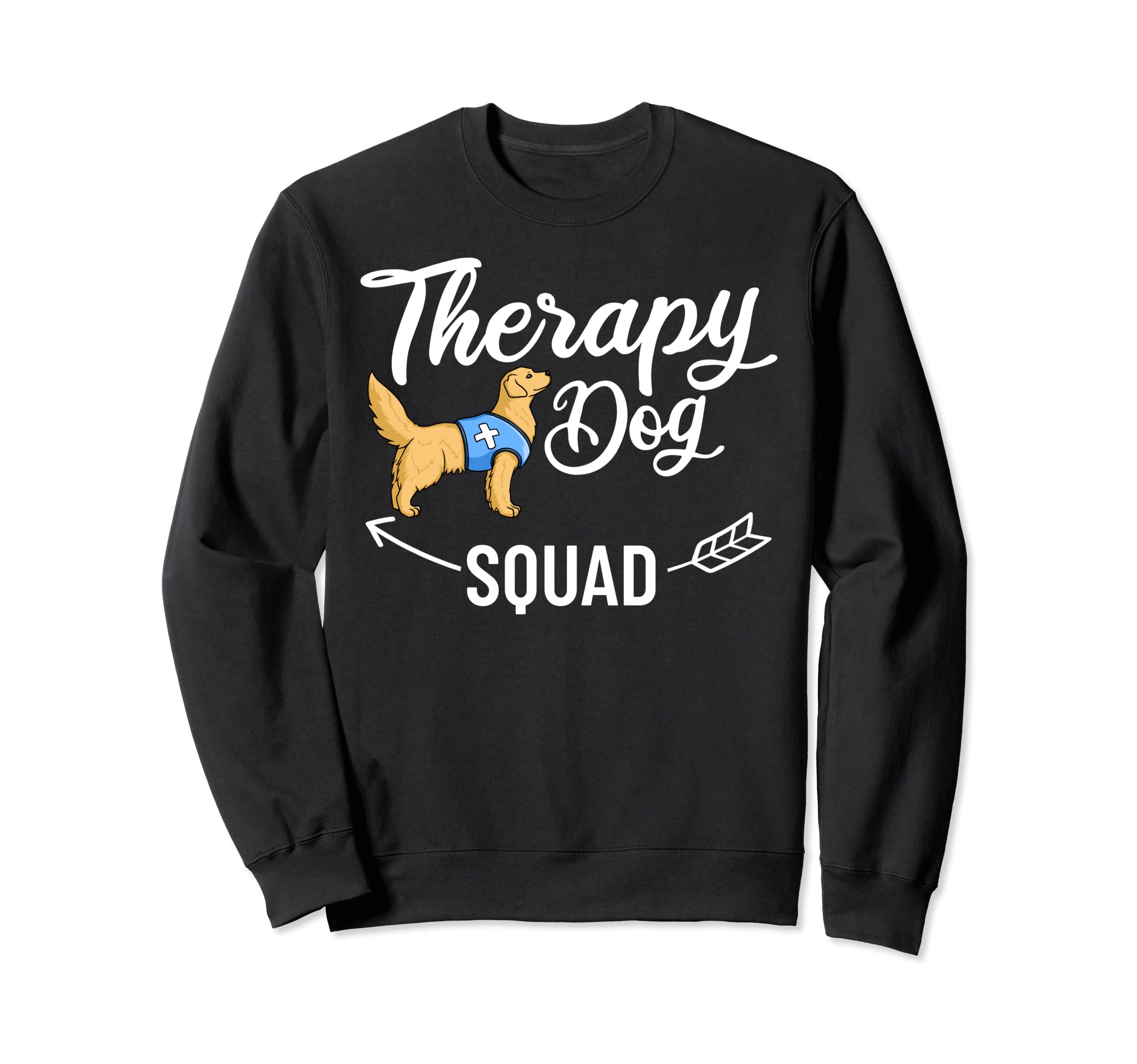 Therapy Dog Training Service Sweatshirt - Fun Novelty Design for Adults - T-Shirt, Sweatshirt, Hoodie