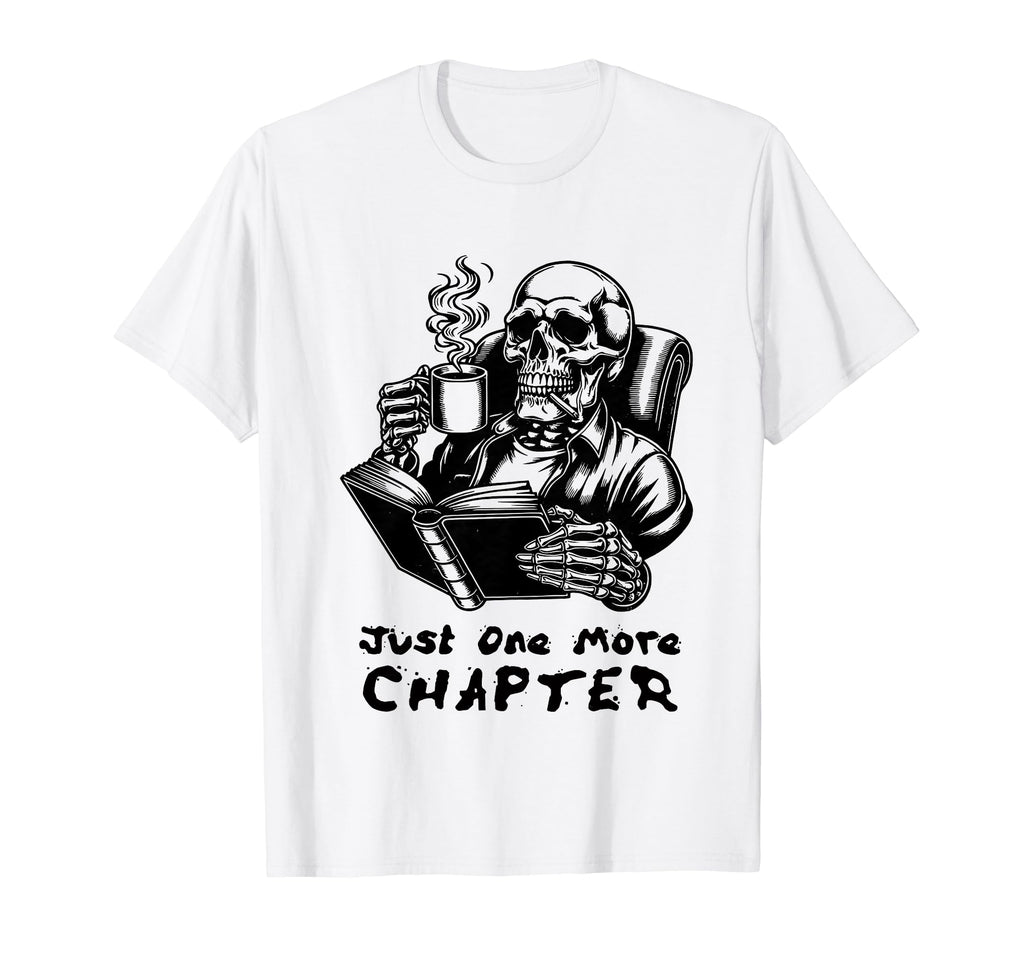 Just One More Chapter Skeleton Read T-Shirt - Aesthetic Graphic for Adults - T-Shirt, Sweatshirt, Hoodie