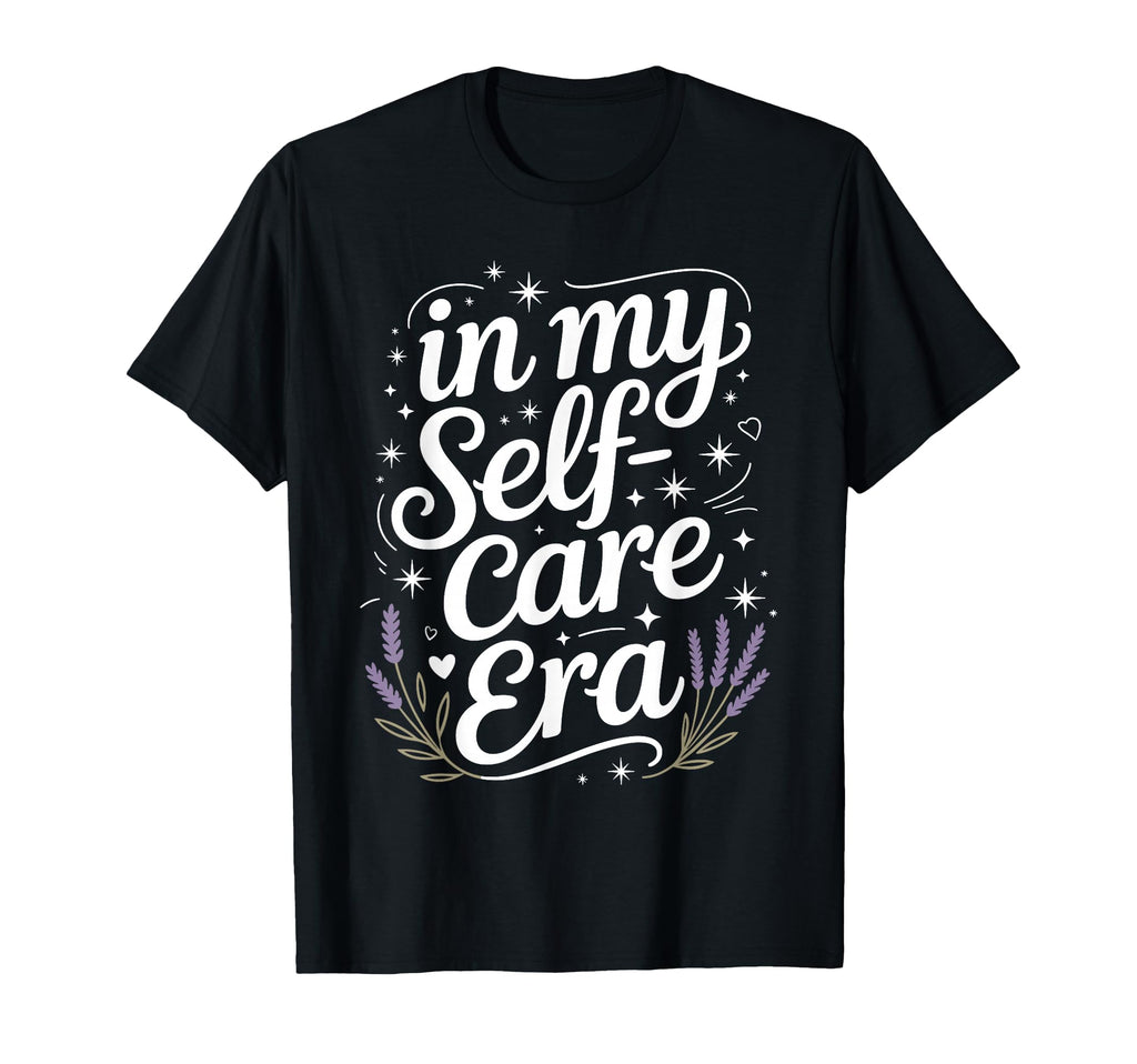 My Self Care Era Healing Journey T-Shirt - Casual Everyday Wear Men Women - T-Shirt, Sweatshirt, Hoodie