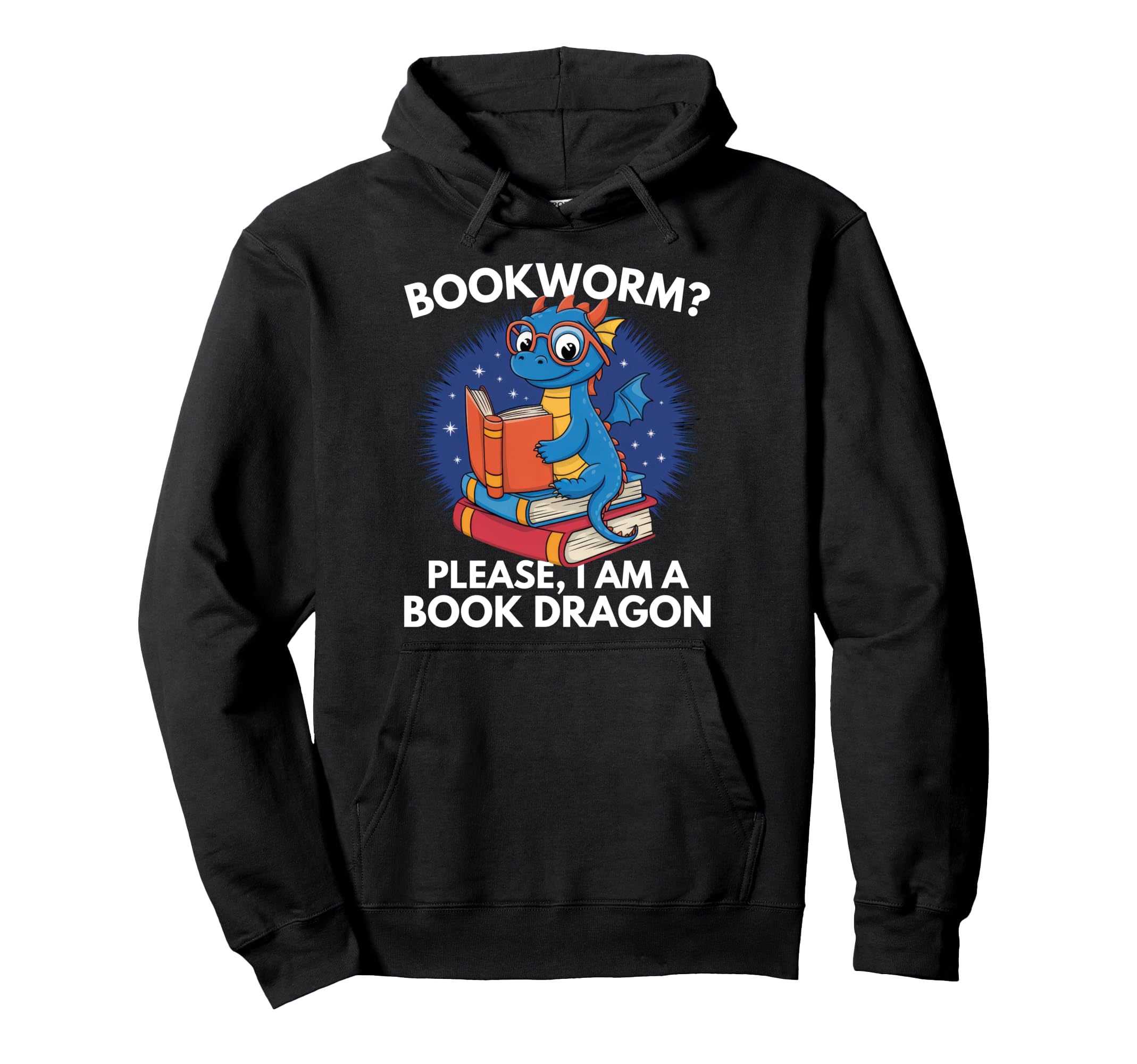 Bookworm Please Im Book Dragon Hoodie - Streetwear Style for Adults - T-Shirt, Sweatshirt, Hoodie