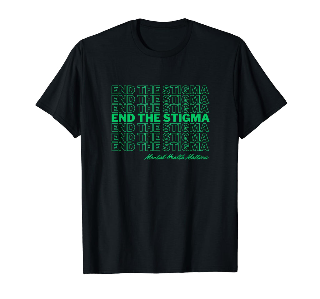 Mental Therapy Matters End Stigma T-Shirt - Streetwear Style for Adults - T-Shirt, Sweatshirt, Hoodie